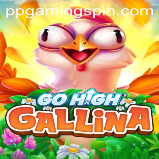 Exploring GoHighGallina: The Latest Buzz in PPGAMING