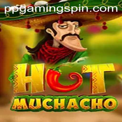 HotMuchacho: The Spicy New Sensation in Gaming