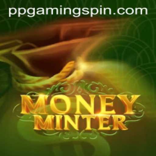 Discover MoneyMinter: A New Era in Gaming by PPGAMING