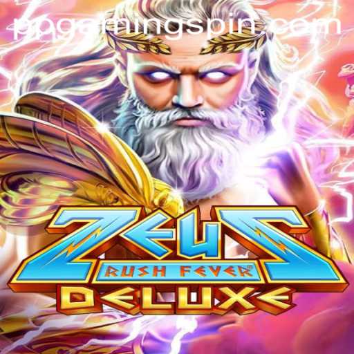 Dive into the Mystical Realm of ZeusRushFeverDeluxe: A Gaming Sensation